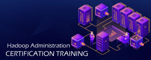 Hadoop Administration Training